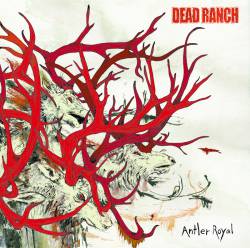 Dead Ranch : Antler Royal